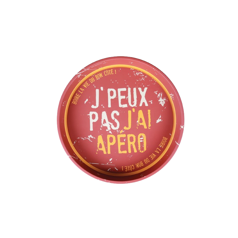 Plateau rouge "Je peux pas j'ai apéro"